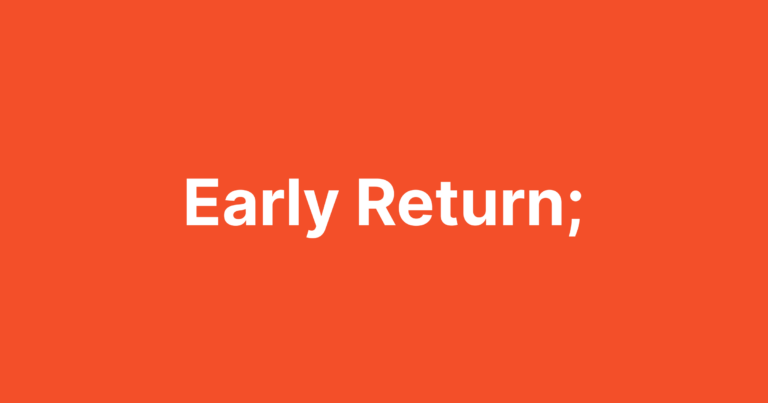 Boost Your PHP & WordPress Code: 7 Powerful “Return Early” Techniques